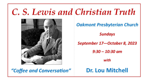 C.S. Lewis and Christian Truth – Dr. Lou Mitchell